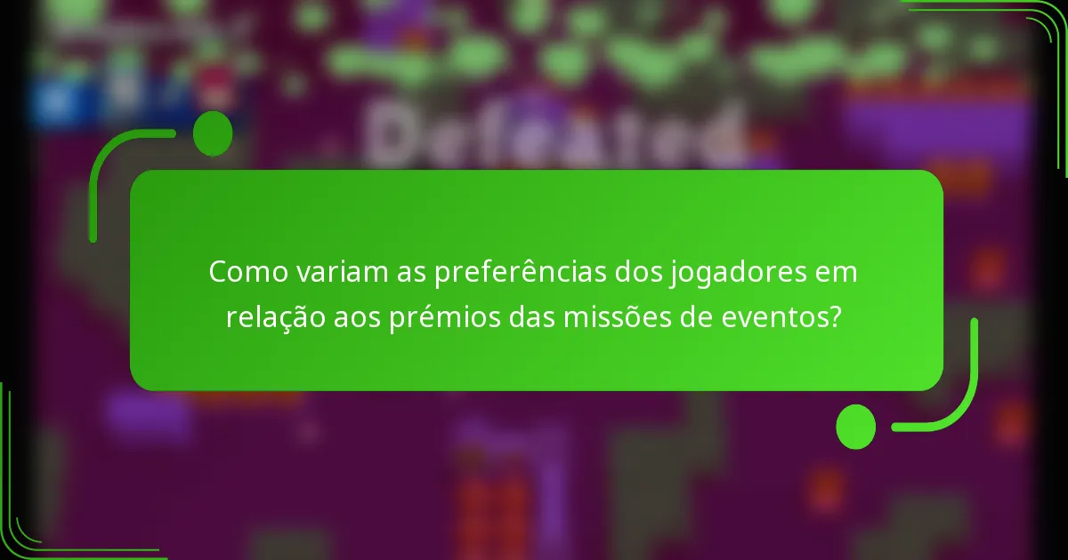 Como variam as preferências dos jogadores em relação aos prémios das missões de eventos?